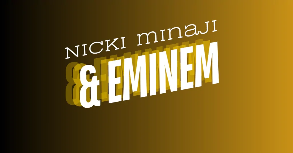 Nicki Minaji and Eminem
