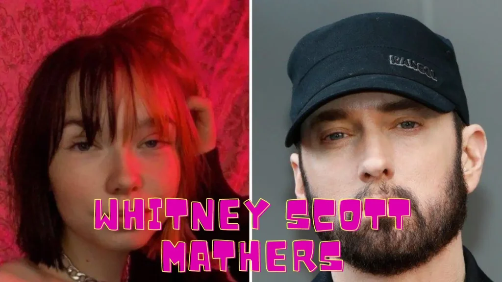 Eminem adopted daughter Whitney Scott Mathers