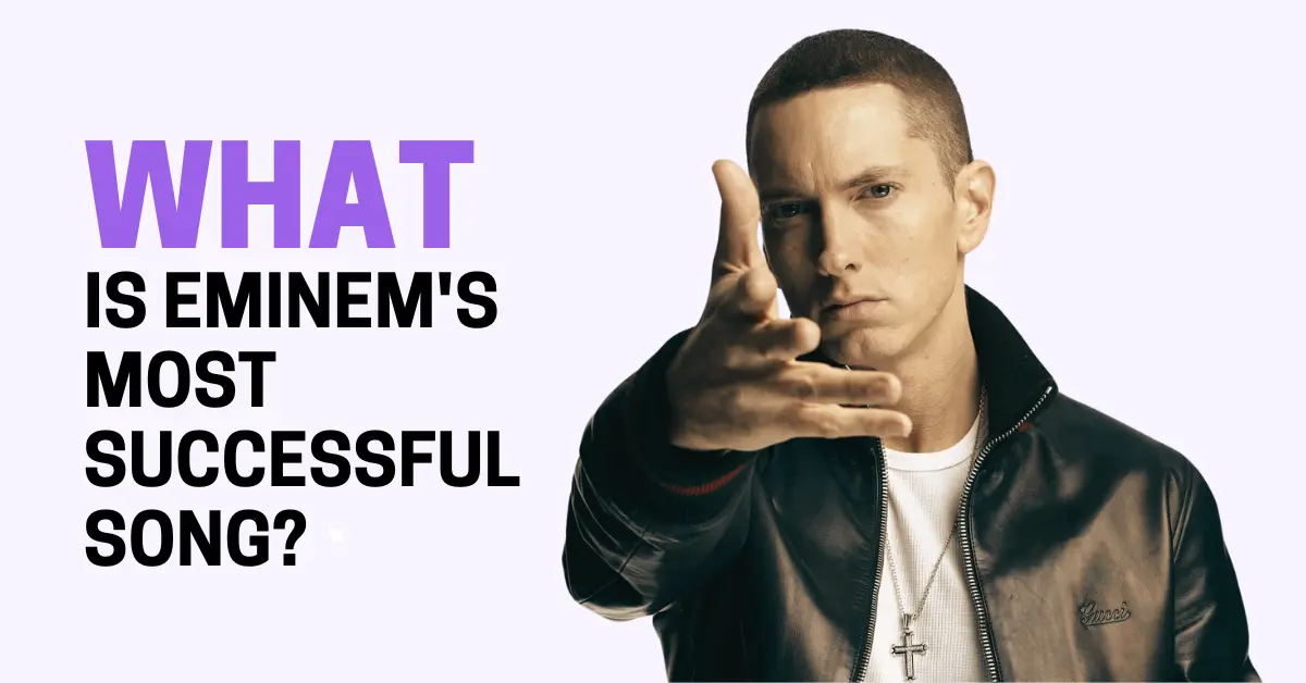 What is Eminem's Most Successful Song